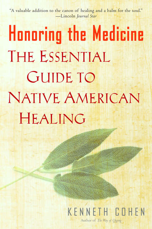 Book cover of Honoring the Medicine: The Essential Guide to Native American Healing