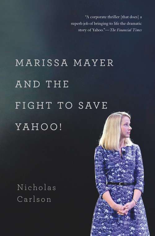 Book cover of Marissa Mayer and the Fight to Save Yahoo!