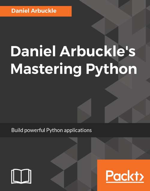 Book cover of Daniel Arbuckle's Mastering Python