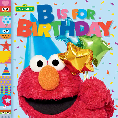 Book cover of B Is for Birthday (Sesame Street)