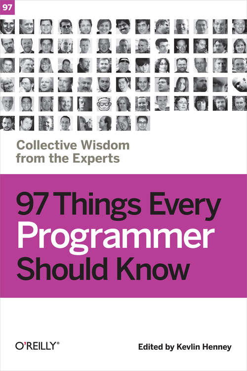 Book cover of 97 Things Every Programmer Should Know: Collective Wisdom from the Experts