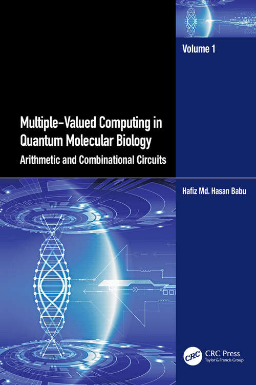 Book cover of Multiple-Valued Computing in Quantum Molecular Biology: Arithmetic and Combinational Circuits