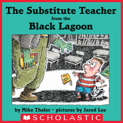 Book cover of The Substitute Teacher from the Black Lagoon (Black Lagoon Adventures Ser.)