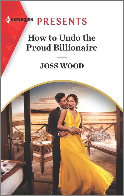 Book cover of How to Undo the Proud Billionaire: The King's Bride By Arrangement (sovereigns And Scandals) / How To Undo The Proud Billionaire (south Africa's Scandalous Billionaires) (Original) (South Africa's Scandalous Billionaires #1)