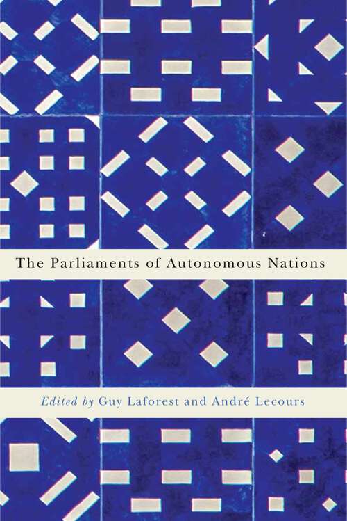 Book cover of The Parliaments of Autonomous Nations (20160301) (Democracy, Diversity, and Citizen Engagement Series)