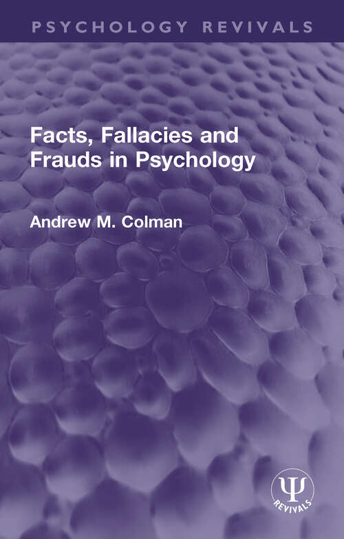 Book cover of Facts, Fallacies and Frauds in Psychology (Psychology Revivals)