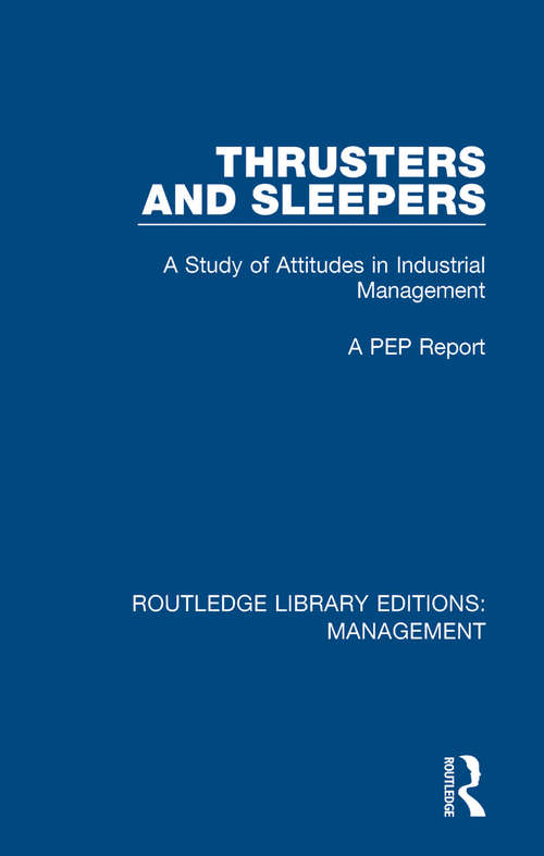 Book cover of Thrusters and Sleepers: A Study of Attitudes in Industrial Management (Routledge Library Editions: Management #53)