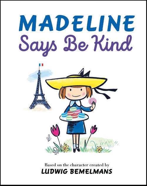 Book cover of Madeline Says Be Kind (Madeline)