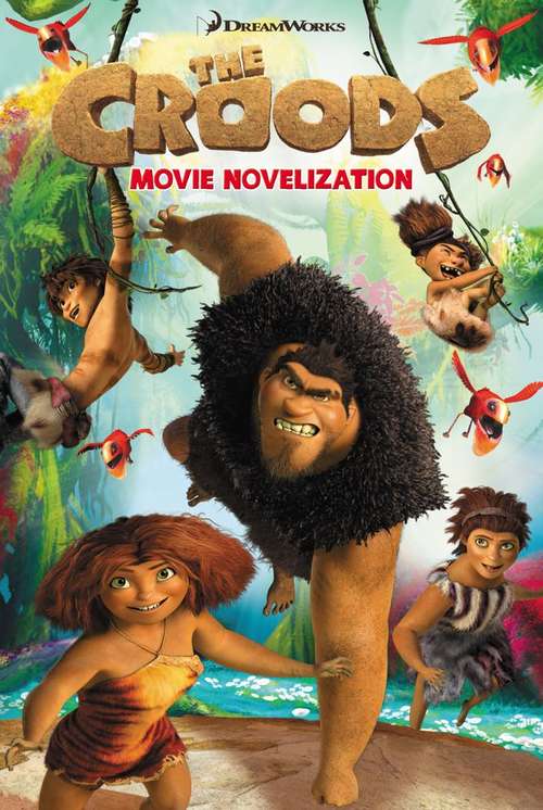 Book cover of The Croods Movie Novelization