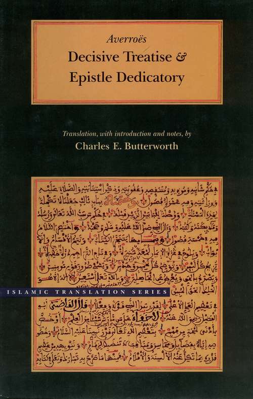 Decisive Treatise And Epistle Dedicatory (Islamic Translations Ser.)
