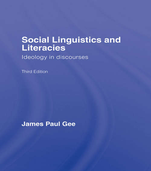 Book cover of Social Linguistics and Literacies: Ideology in Discourses