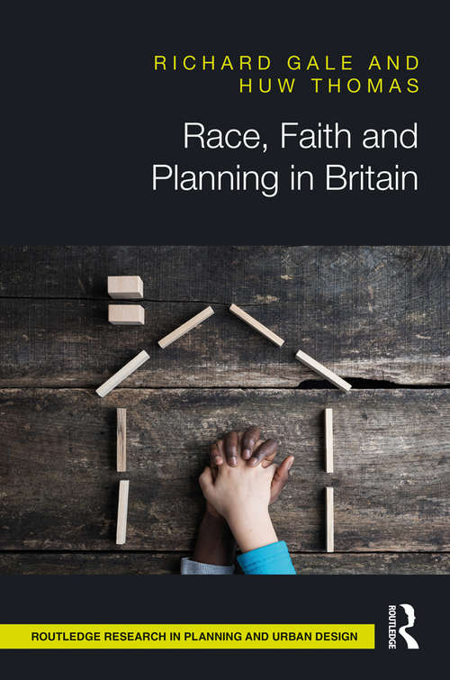 Race, Faith and Planning in Britain: the British experience in context