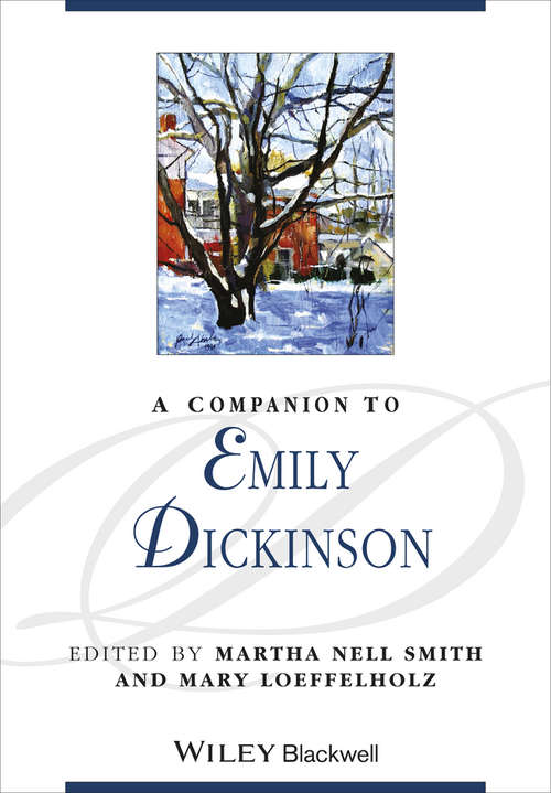 A Companion to Emily Dickinson (Blackwell Companions to Literature and Culture)