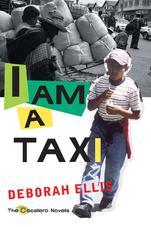 Book cover of I Am a Taxi (The Cocalero Novels)