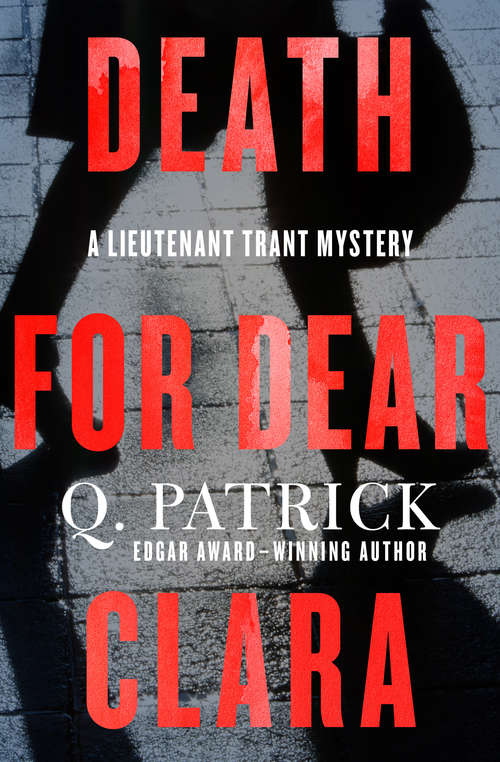 Book cover of Death for Dear Clara (The Lieutenant Trant Mysteries #1)