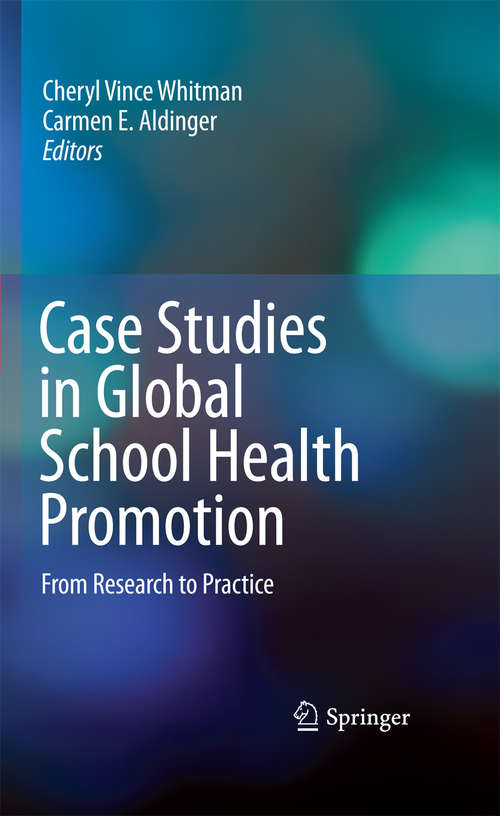 Book cover of Case Studies in Global School Health Promotion