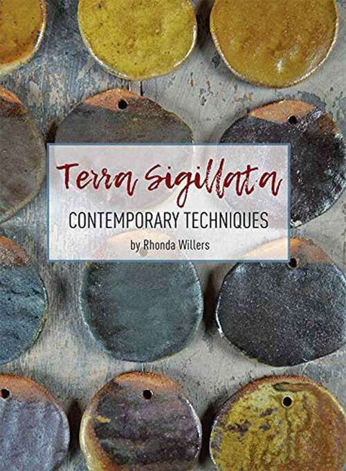 Book cover of Terra Sigillata: Contemporary Techniques