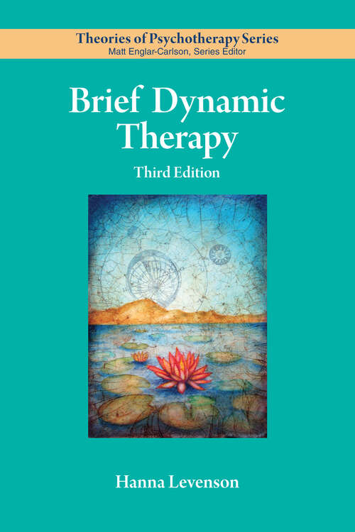 Book cover of Brief Dynamic Therapy (Third) (Theories of Psychotherapy Series®)