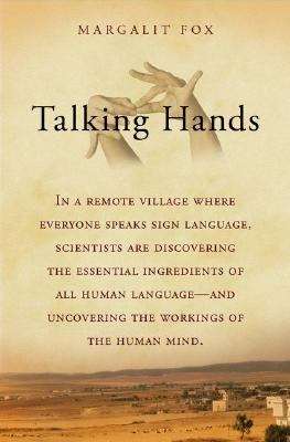 Talking Hands: What Sign Language Reveals About the Mind