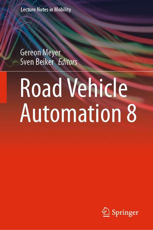 Road Vehicle Automation 8 (Lecture Notes in Mobility)