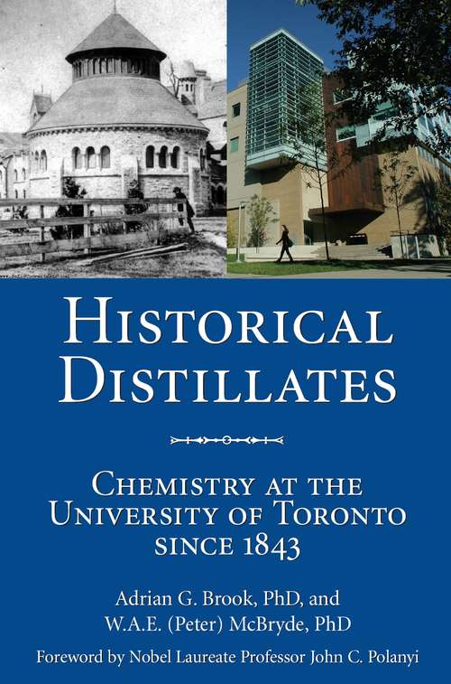 Historical Distillates: Chemistry at the University of Toronto Since 1843