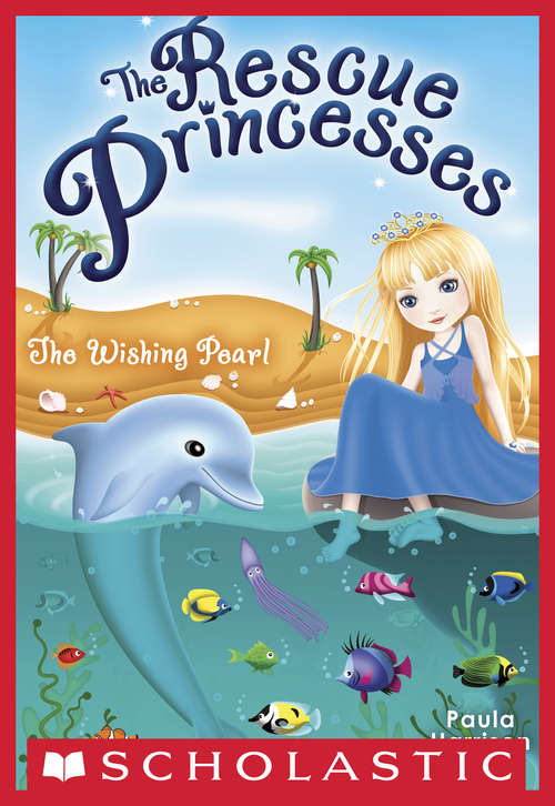 Book cover of The Rescue Princesses #2: Wishing Pearl (Rescue Princesses #2)