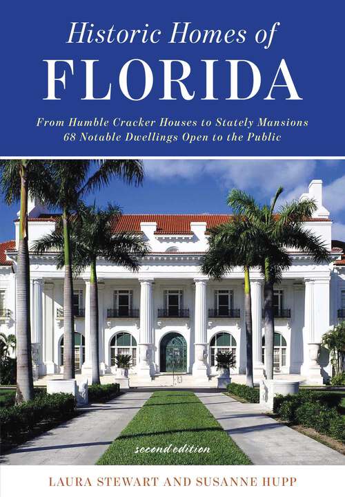 Book cover of Historic Homes of Florida (2nd Edition)
