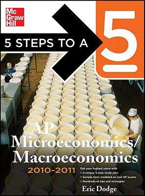 Book cover of 5 Steps To A 5: AP Microeconomics/Macroeconomics, 2010-2011 Edition