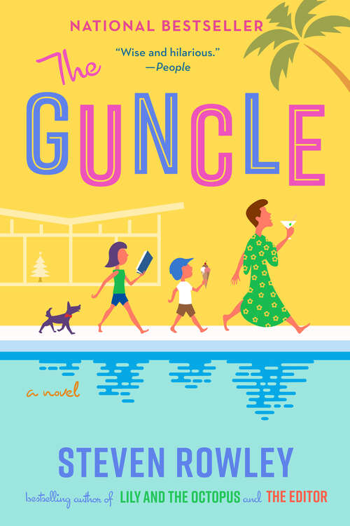 Book cover of The Guncle (THE GUNCLE)