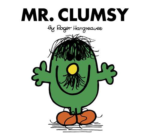 Book cover of Mr. Clumsy (Mr. Men and Little Miss)