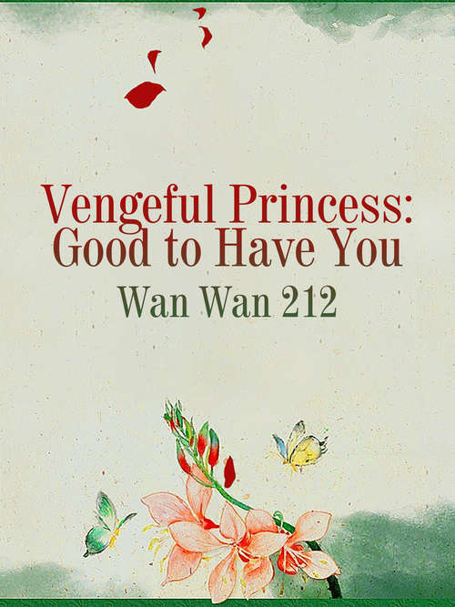 Vengeful Princess: Volume 1 (Volume 1 #1)