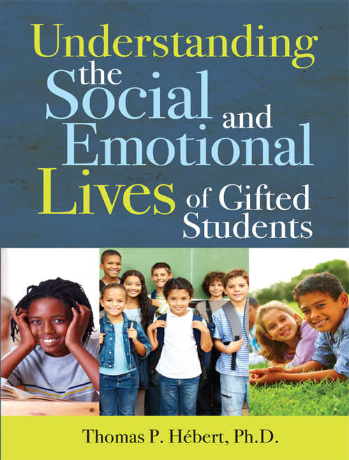 Book cover of Understanding the Social and Emotional Lives of Gifted Students