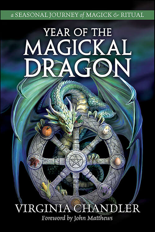Book cover of Year of the Magickal Dragon: A Seasonal Journey of Magick & Ritual