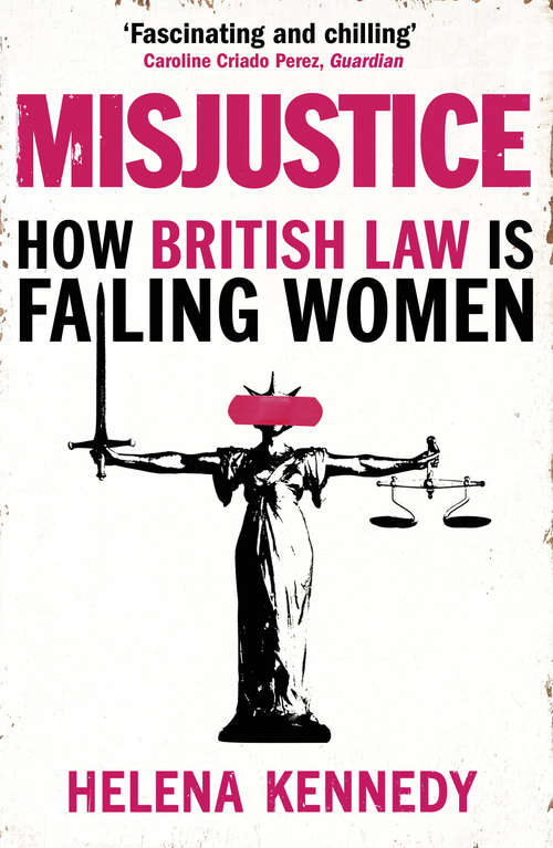 Book cover of Misjustice: How British Law is Failing Women