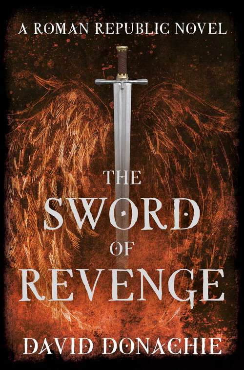 Book cover of The Sword of Revenge: A Roman Republic Novel (Republic)