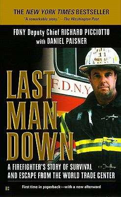 Last Man Down: A Firefighter's Story of Survival and Escape from the World Trade Center
