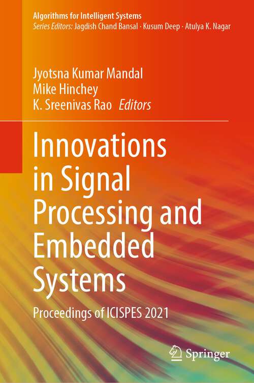 Book cover of Innovations in Signal Processing and Embedded Systems: Proceedings of ICISPES 2021 (1st ed. 2023) (Algorithms for Intelligent Systems)
