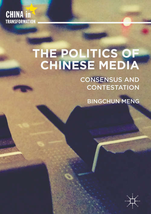 Book cover of The Politics of Chinese Media
