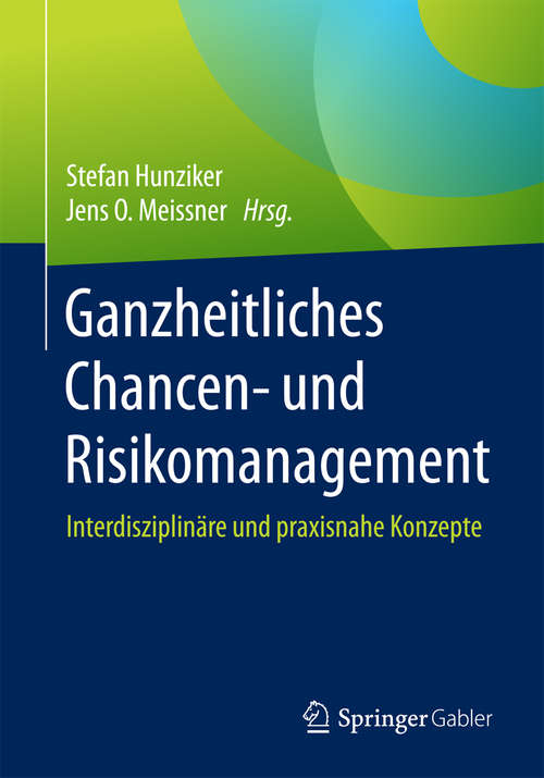 Book cover of Ganzheitliches Chancen- und Risikomanagement