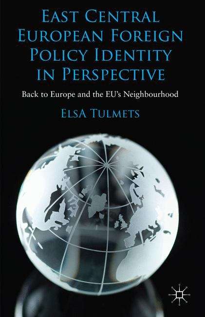 Book cover of East Central European Foreign Policy Identity in Perspective