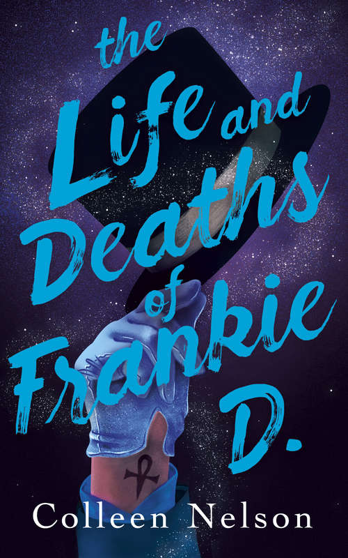 Book cover of The Life and Deaths of Frankie D.