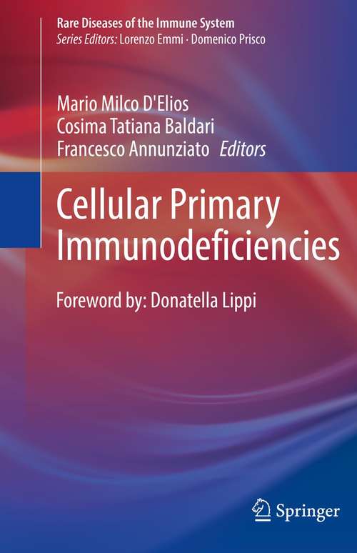 Cellular Primary Immunodeficiencies (Rare Diseases of the Immune System)