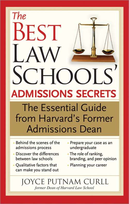 Book cover of Admissions Secrets of the Best Law Schools: The Former Harvard Dean of Admissions Reveals the Insider Keys to Getting In