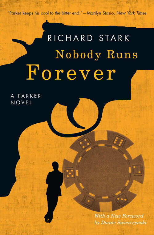 Book cover of Nobody Runs Forever: A Parker Novel (The Parker Novels)