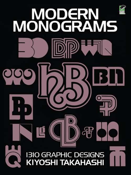 Book cover of Modern Monograms: 1310 Graphic Designs (Lettering, Calligraphy, Typography)
