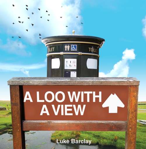 Book cover of A Loo with a View