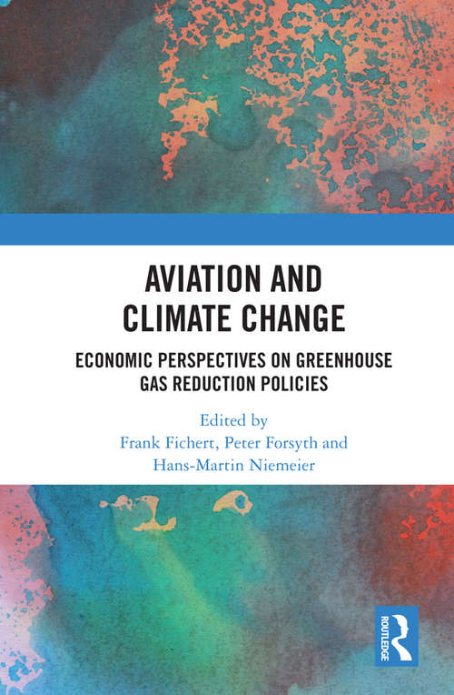 Aviation and Climate Change: Economic Perspectives on Greenhouse Gas Reduction Policies