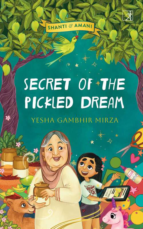 Book cover of Secret of the Pickled Dream: Shanti and Amani