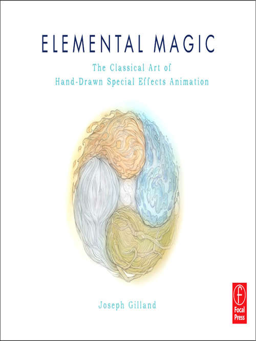 Book cover of Elemental Magic: The Art of Special Effects Animation