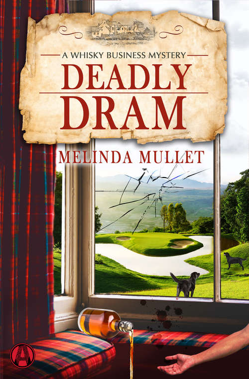 Book cover of Deadly Dram: A Whisky Business Mystery (Whisky Business #3)